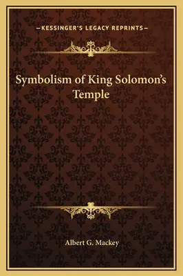 Symbolika świątyni króla Salomona - Symbolism of King Solomon's Temple