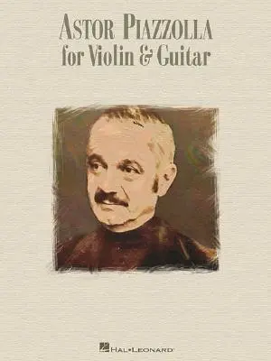 Astor Piazzolla na skrzypce i gitarę - Astor Piazzolla for Violin & Guitar