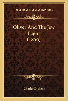 Oliver i Żyd Fagin (1856) - Oliver And The Jew Fagin (1856)