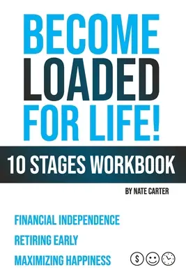 Zostań naładowany na całe życie: Dziesięć etapów - zeszyt ćwiczeń - Become Loaded for Life: Ten Stages Workbook