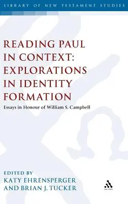Czytanie Pawła w kontekście: Explorations in Identity Formation: Eseje na cześć Williama S. Campbella - Reading Paul in Context: Explorations in Identity Formation: Essays in Honour of William S. Campbell