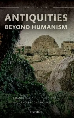 Starożytność poza humanizmem - Antiquities Beyond Humanism