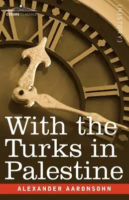 Z Turkami w Palestynie - With the Turks in Palestine