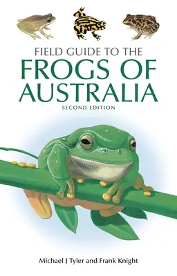 Przewodnik terenowy po żabach Australii - Field Guide to the Frogs of Australia