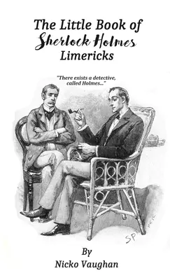 Mała księga limeryków Sherlocka Holmesa - The Little Book of Sherlock Holmes Limericks