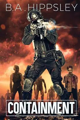 Containment: Powieść o zombie - Containment: A Zombie Novel