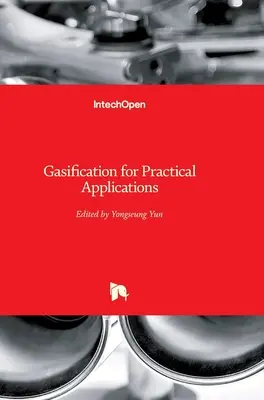 Zgazowanie do zastosowań praktycznych - Gasification for Practical Applications