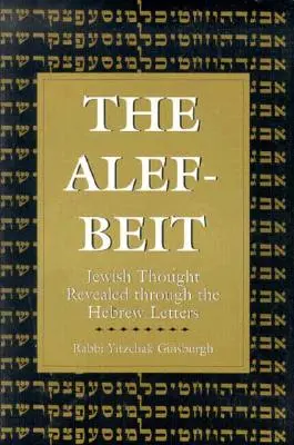 Alef-Beit: Żydowska myśl objawiona przez hebrajskie litery - The Alef-Beit: Jewish Thought Revealed through the Hebrew Letters