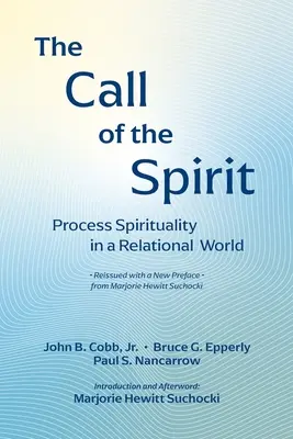 Wezwanie Ducha: Duchowość procesualna w świecie relacji - The Call of the Spirit: Process Spirituality in a Relational World