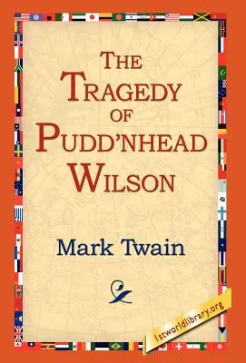 Tragedia Pudd'nheada Wilsona - The Tragedy of Pudd'nhead Wilson