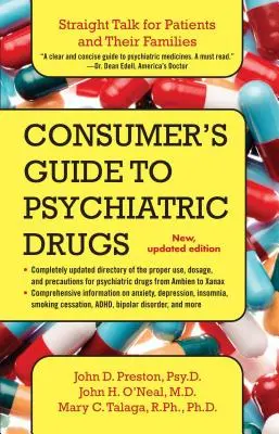 Przewodnik konsumenta po lekach psychiatrycznych: Prosta rozmowa dla pacjentów i ich rodzin (zaktualizowana) - Consumer's Guide to Psychiatric Drugs: Straight Talk for Patients and Their Families (Updated)