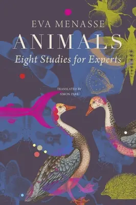 Zwierzęta: Osiem studiów dla ekspertów - Animals: Eight Studies for Experts