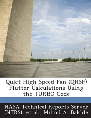 Obliczenia trzepotania cichego wentylatora wysokoobrotowego (Qhsf) przy użyciu kodu Turbo - Quiet High Speed Fan (Qhsf) Flutter Calculations Using the Turbo Code