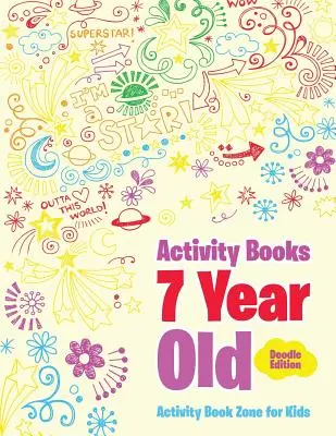 Zeszyty ćwiczeń dla dzieci w wieku 7 lat - Activity Books 7 Year Old Doodle Edition