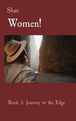 Kobiety! Księga 3: Podróż na krawędź - Women!: Book 3: Journey to the Edge