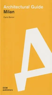 Mediolan: Przewodnik architektoniczny - Milan: Architectural Guide