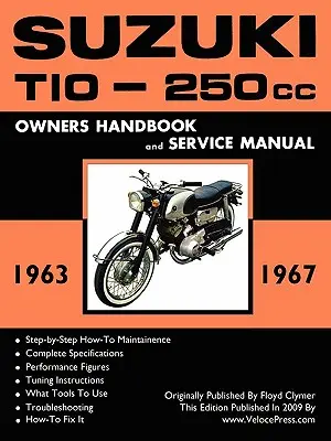 Fabryczna instrukcja warsztatowa Suzuki T10 1963-1967 - Suzuki T10 1963-1967 Factory Workshop Manual