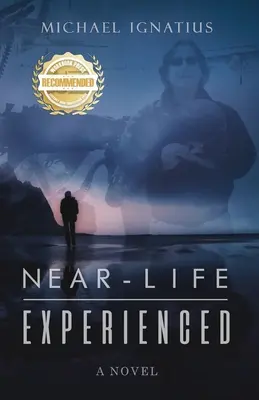 Doświadczenie bliskie życiu: Near-Life Experienced - Near-Life Experienced: Near-Life Experienced