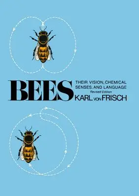 Pszczoły: Ich wzrok, zmysły chemiczne i język - Bees: Their Vision, Chemical Senses, and Language