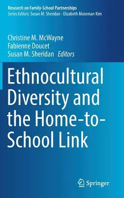 Różnorodność etniczno-kulturowa i związek między domem a szkołą - Ethnocultural Diversity and the Home-To-School Link