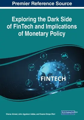 Odkrywanie ciemnej strony FinTech i implikacje dla polityki pieniężnej - Exploring the Dark Side of FinTech and Implications of Monetary Policy