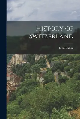 Historia Szwajcarii - History of Switzerland