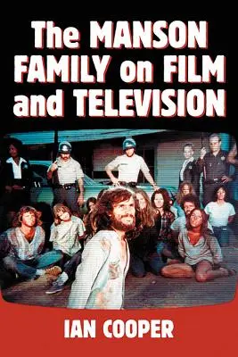 Rodzina Mansonów w filmie i telewizji - The Manson Family on Film and Television