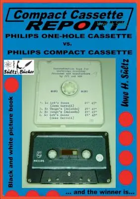 Compact Cassette Report - Philips One-Hole Cassette vs. Compact Cassette Norelco Philips: ... a zwycięzcą jest... - Compact Cassette Report - Philips One-Hole Cassette vs. Compact Cassette Norelco Philips: ... and the winner is...