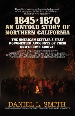 1845-1870 Nieopowiedziana historia północnej Kalifornii - 1845-1870 An Untold Story of Northern California