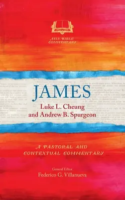 James: Komentarz duszpasterski i kontekstualny - James: A Pastoral and Contextual Commentary