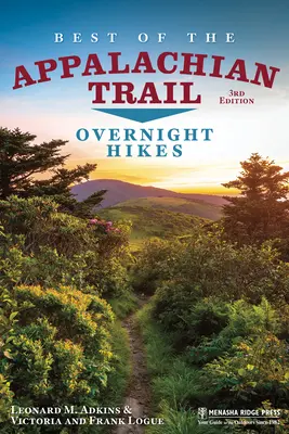 Najlepsze szlaki Appalachów: Nocne wędrówki - Best of the Appalachian Trail: Overnight Hikes