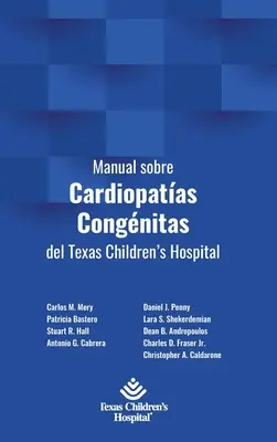 Podręcznik kardiopatii Congnitas szpitala dziecięcego w Teksasie - Manual sobre Cardiopatas Congnitas del Texas Children's Hospital