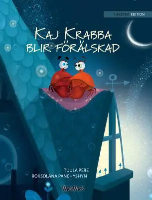 Kaj Krabba blir frlskad: Szwedzkie wydanie „Colin the Crab Falls in Love””. - Kaj Krabba blir frlskad: Swedish Edition of Colin the Crab Falls in Love