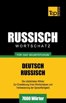 Rozmówki rosyjskie dla początkujących - 7000 słów - Russischer Wortschatz fr das Selbststudium - 7000 Wrter