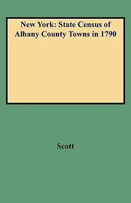 Nowy Jork: Stanowy spis ludności miast hrabstwa Albany w 1790 r. - New York: State Census of Albany County Towns in 1790