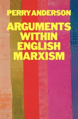 Argumenty w ramach angielskiego marksizmu - Arguments Within English Marxism