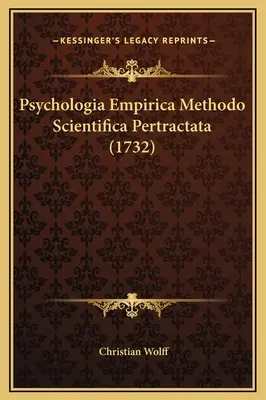 Psychologia Empirica Methodo Scientifica Pertractata (1732)