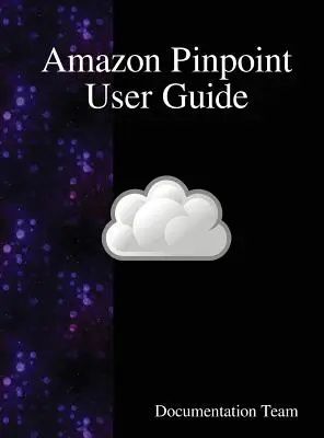 Przewodnik użytkownika Amazon Pinpoint - Amazon Pinpoint User Guide