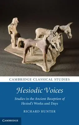 Hesiodic Voices: Studia nad starożytną recepcją dzieł i dni Hezjoda - Hesiodic Voices: Studies in the Ancient Reception of Hesiod's Works and Days