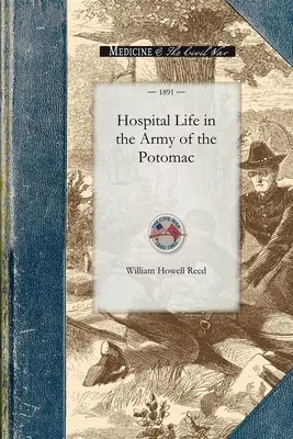 Życie szpitalne w Armii Potomaku - Hospital Life in the Army of the Potomac