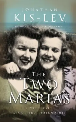 The Two Marias: Powieść oparta na prawdziwej historii - The Two Marias: A Novella Based on a True Story
