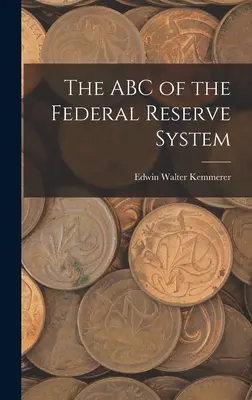 ABC Systemu Rezerwy Federalnej - The ABC of the Federal Reserve System