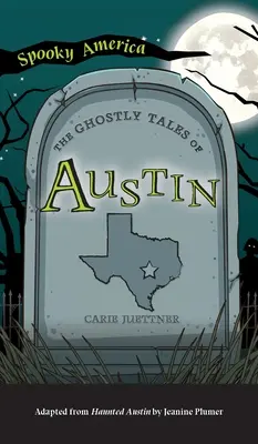 Upiorne opowieści z Austin - Ghostly Tales of Austin