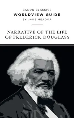 Przewodnik światopoglądowy dla narracji o życiu Fredericka Douglassa - Worldview Guide for the Narrative of the Life of Frederick Douglass