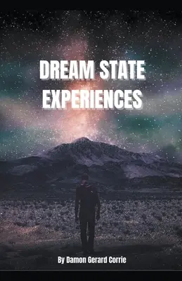 Doświadczenia w stanie snu - Dream State Experiences