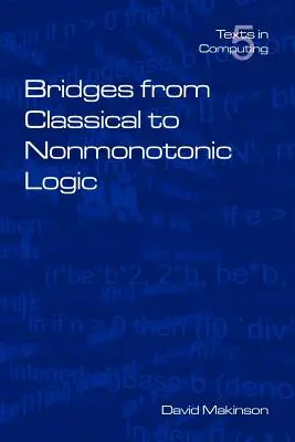 Mosty od logiki klasycznej do niemonotonicznej - Bridges from Classical to Nonmonotonic Logic