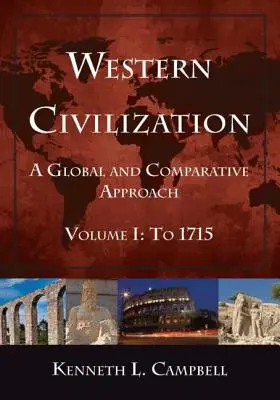 Cywilizacja zachodnia: Podejście globalne i porównawcze - Western Civilization: A Global and Comparative Approach