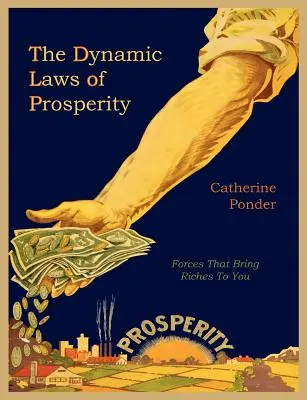 Dynamiczne prawa dobrobytu - The Dynamic Laws of Prosperity