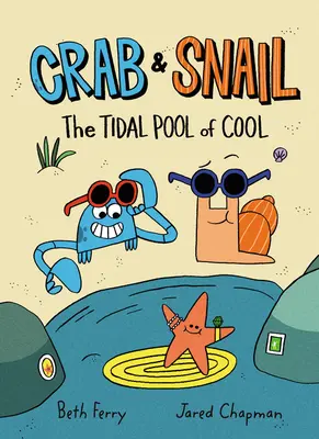 Krab i ślimak: Pływ chłodnej wody - Crab and Snail: The Tidal Pool of Cool