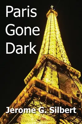 Paryż pogrążony w mroku - Paris Gone Dark